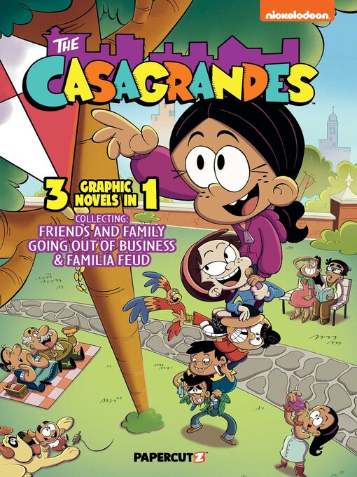 Title details for The Casagrandes 3 In 1 Volume 2 by The Loud House Creative Team - Available